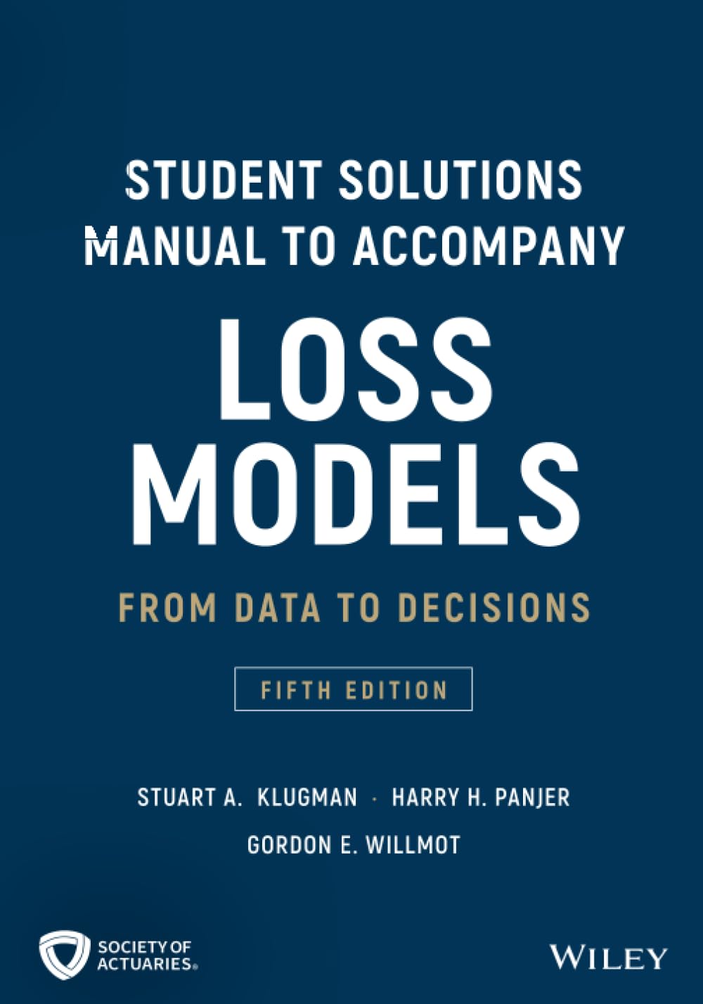 Loss Models: From Data to Decisions, 5e Student Solutions Manual
