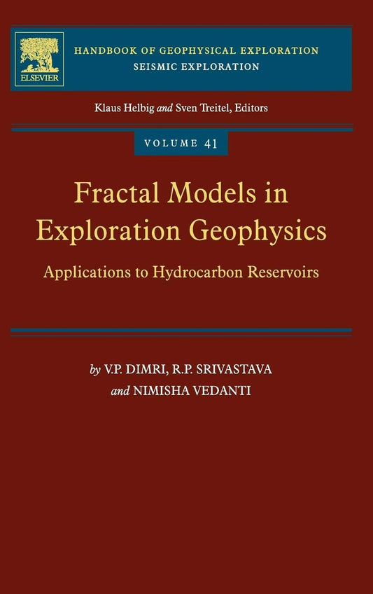 Fractal Models in Exploration Geophysics: Applications to Hydrocarbon Reservoirs: Volume 41