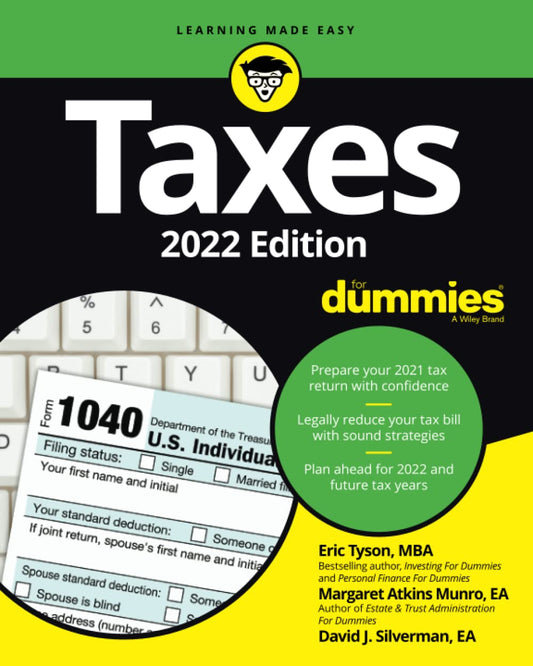 Taxes For Dummies: 2022 Edition