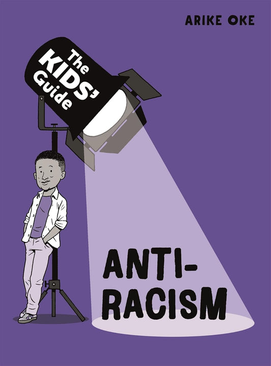 The Kids Guide: Anti-Racism