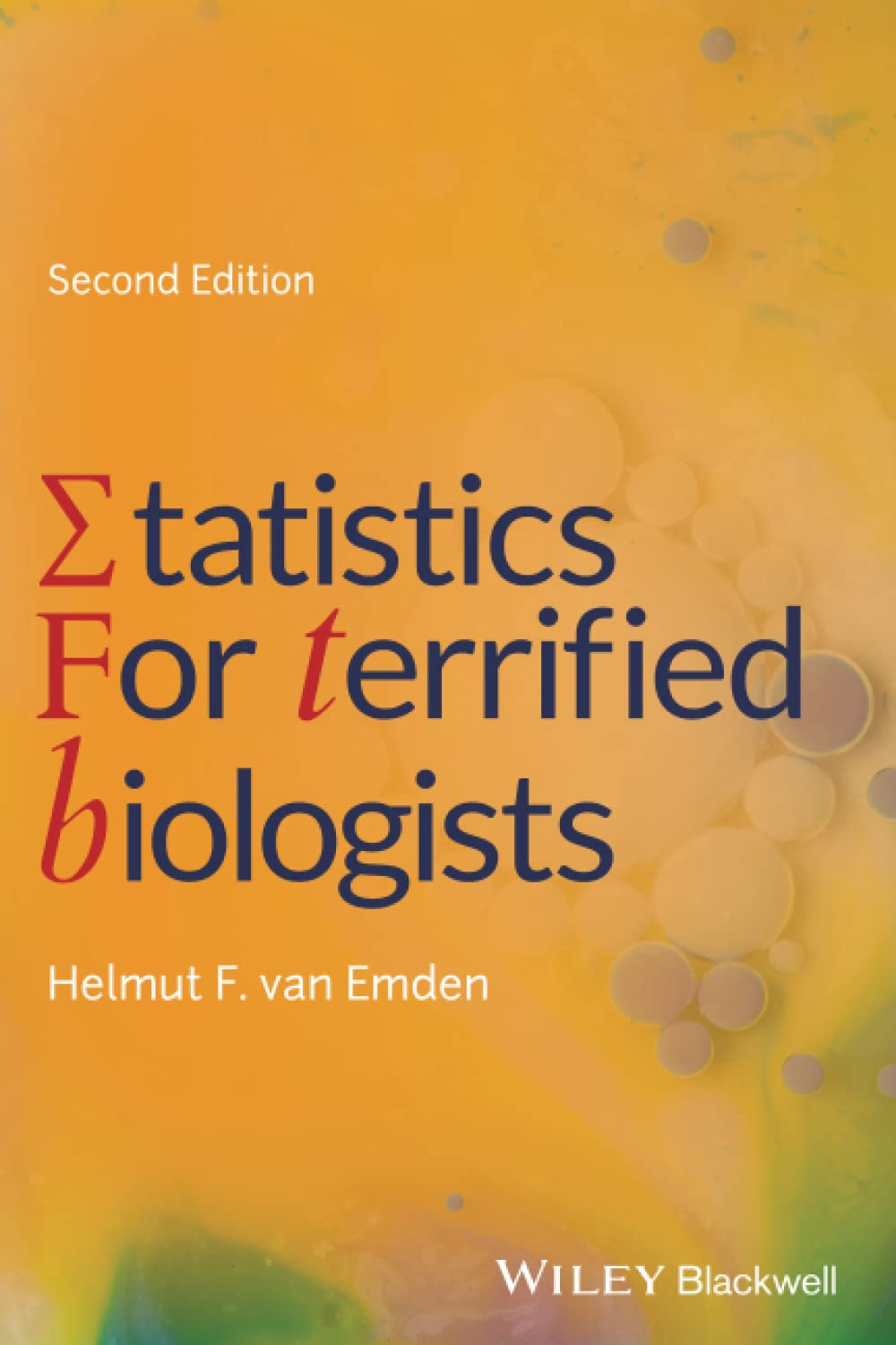 Statistics for Terrified Biologists (Second Edition)