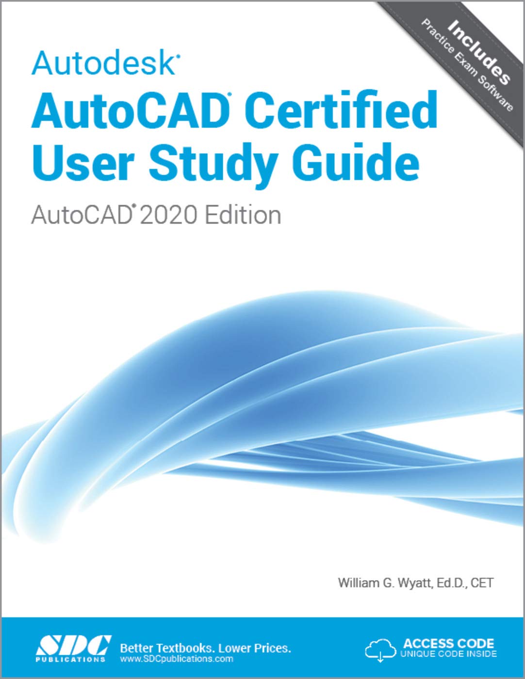 Autodesk AutoCAD Certified User Study Guide (AutoCAD 2020 Ed