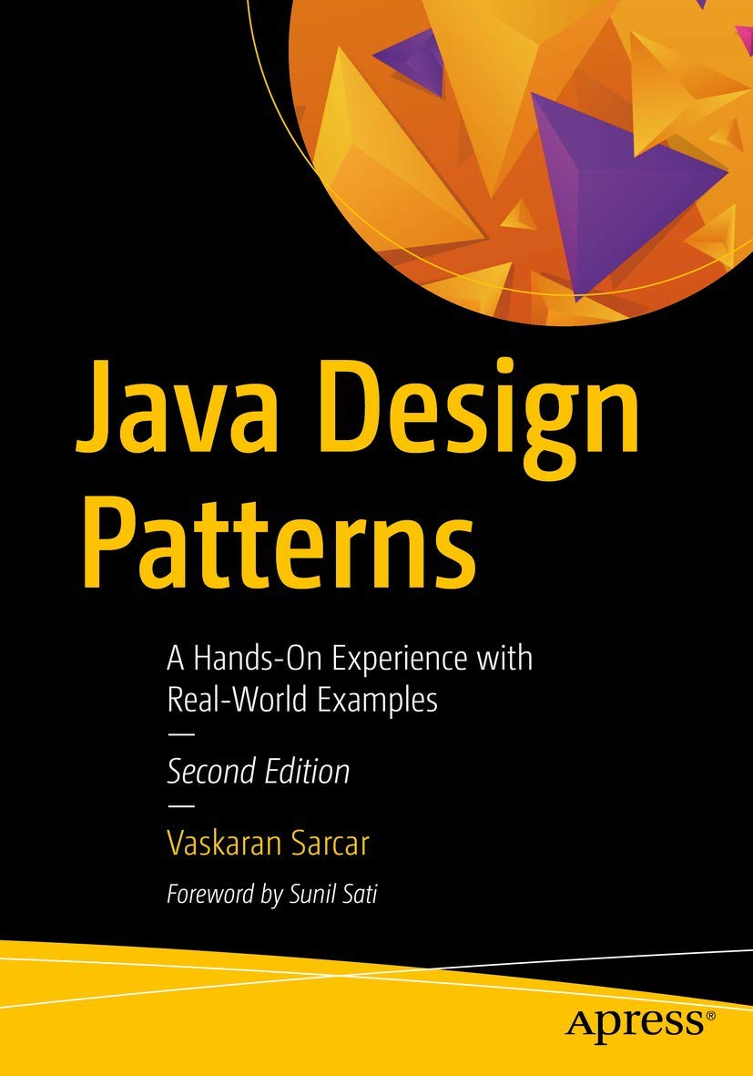 Java Design Patterns: A Hands-On Experience with Real-World