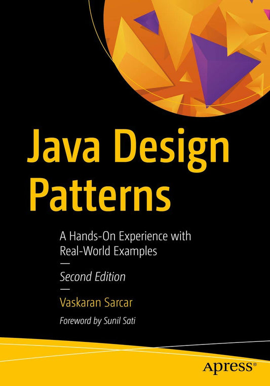 Java Design Patterns: A Hands-On Experience with Real-World