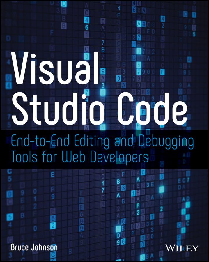 Visual Studio Code: End-to-End Editing and Debugging Tools f