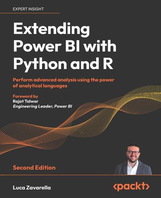 Extending Power BI with Python and R: Perform advanced analy
