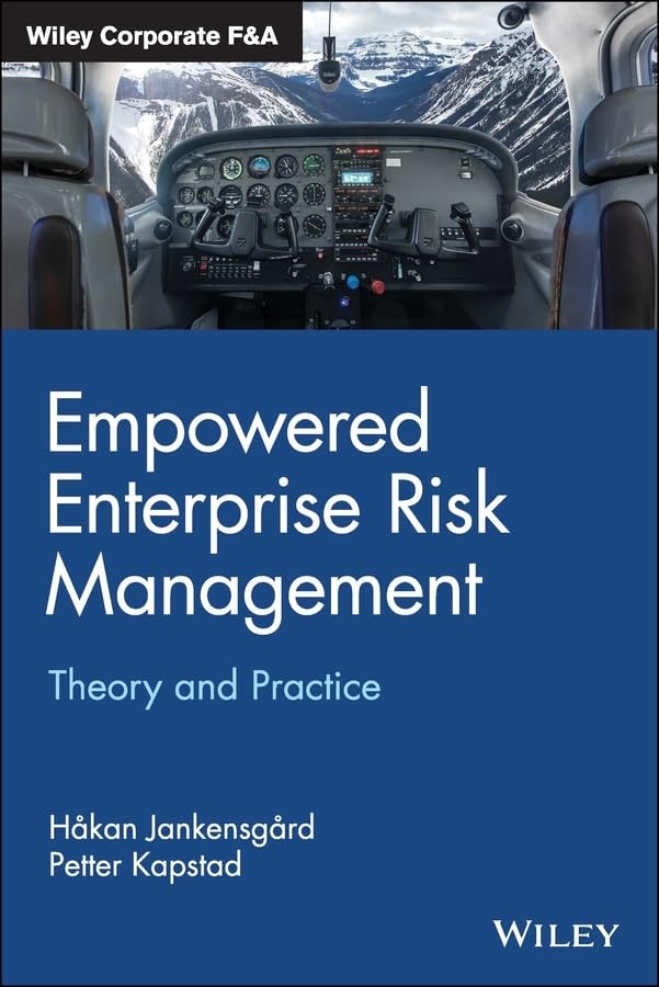 Empowered Enterprise Risk Management: Theory and Practice