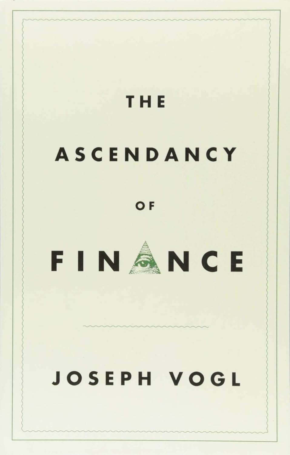 The Ascendancy of Finance