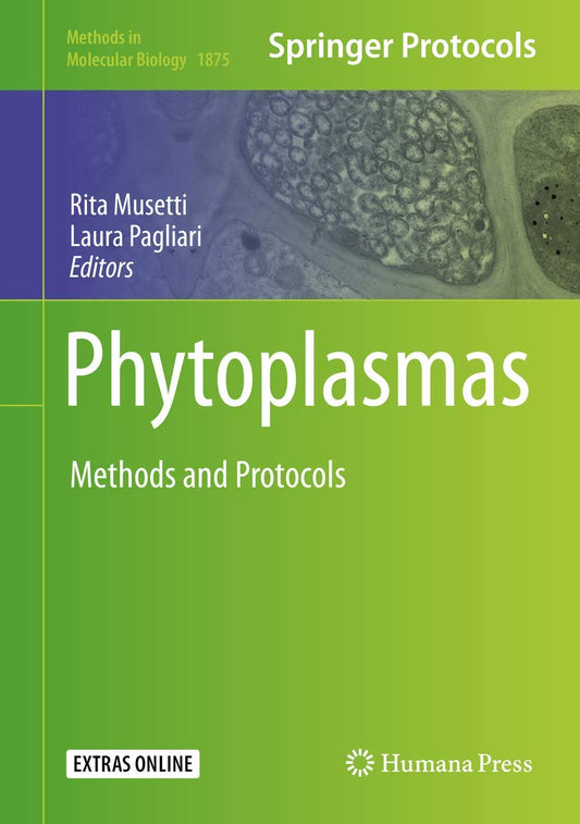 Phytoplasmas: Methods and Protocols
