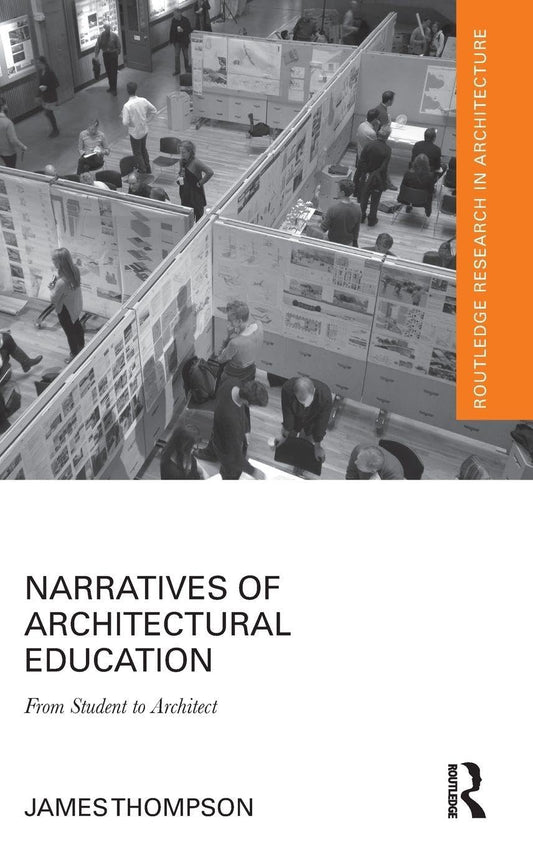 Narratives of Architectural Education: From Student to Architect