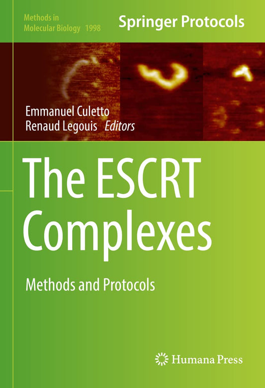 The ESCRT Complexes: Methods and Protocols
