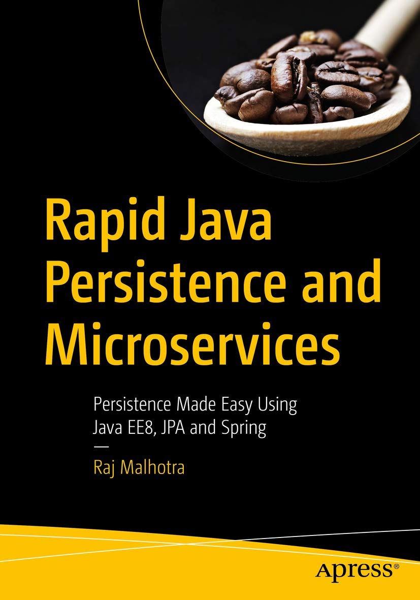 Rapid Java Persistence and Microservices: Persistence Made E