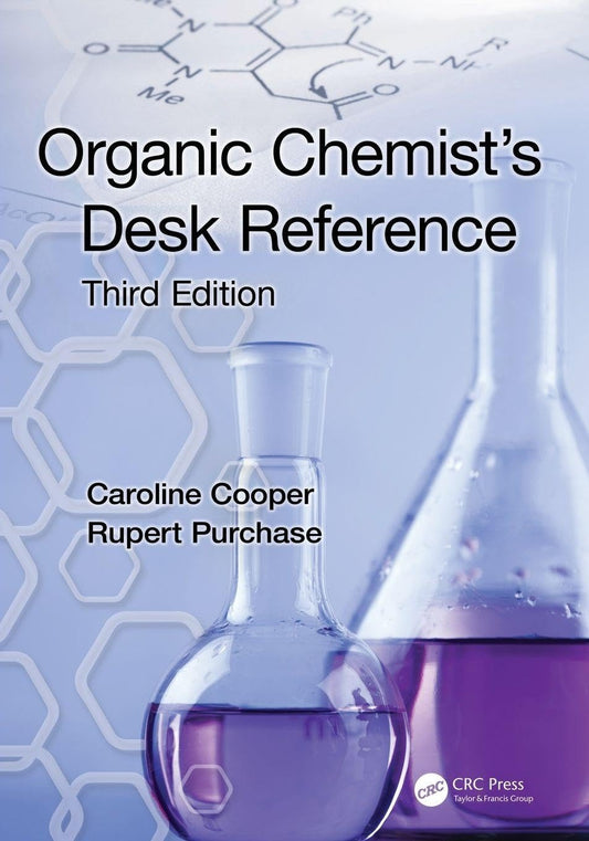 Organic Chemist's Desk Reference (Third Edition)
