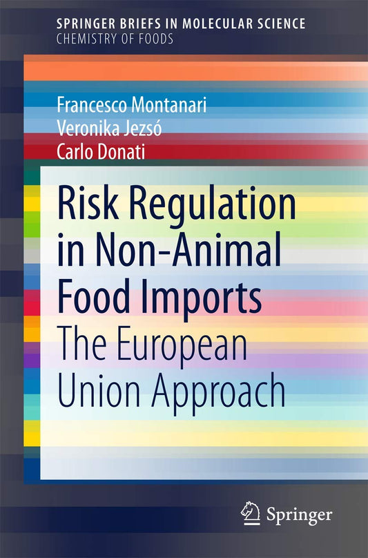 Risk Regulation in Non-Animal Food Imports: The European Union Approach