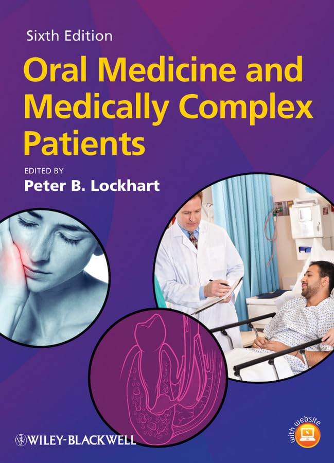 Oral Medicine and Medically Complex Patients (Sixth Edition)