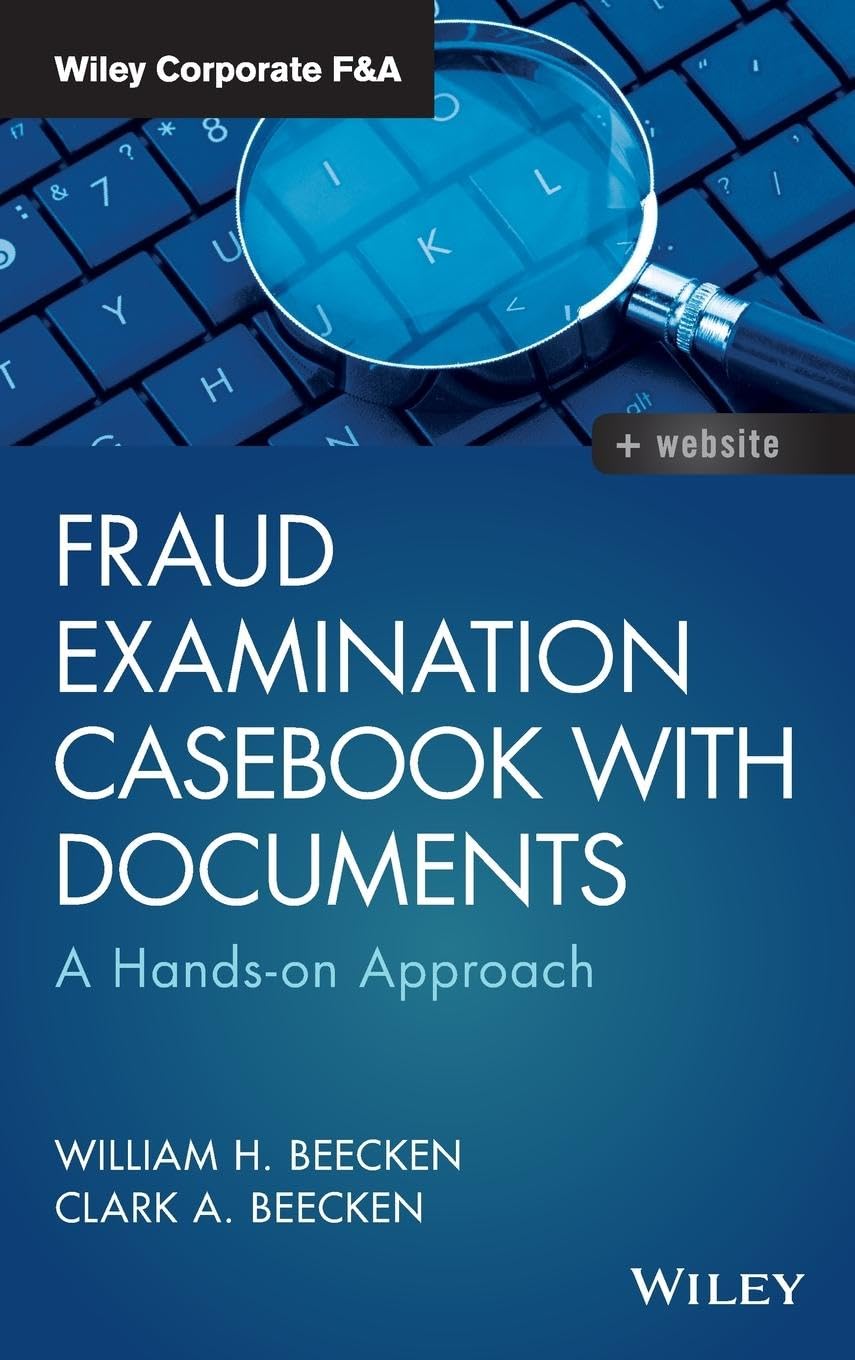 Fraud Examination Casebook with Documents: A Hands-on Approach