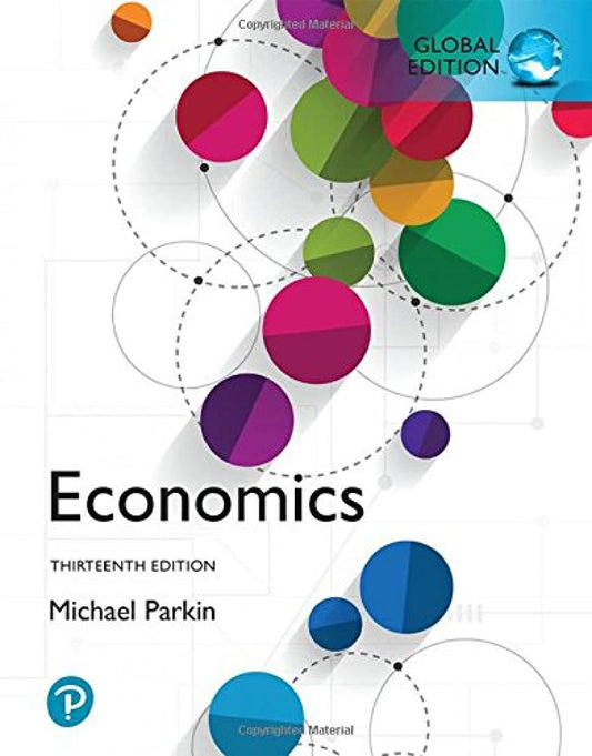 Economics, Global Edition + MyLab Economics with Pearson eText