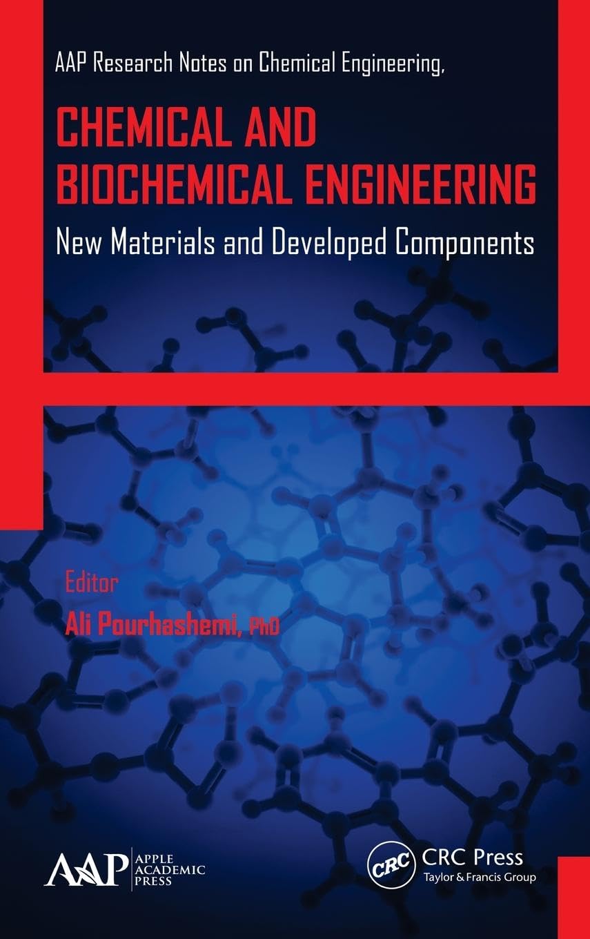 Chemical and Biochemical Engineering: New Materials and Developed Components