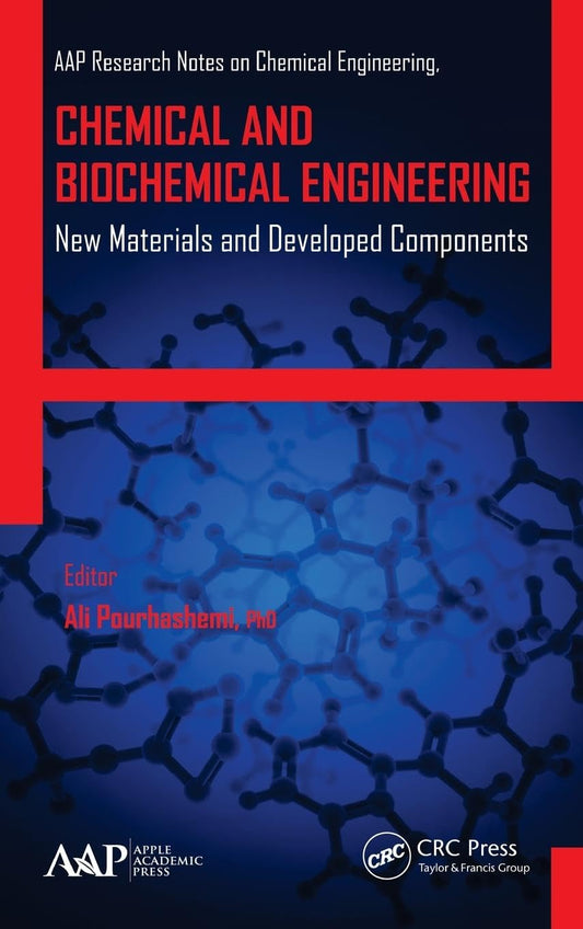 Chemical and Biochemical Engineering: New Materials and Developed Components
