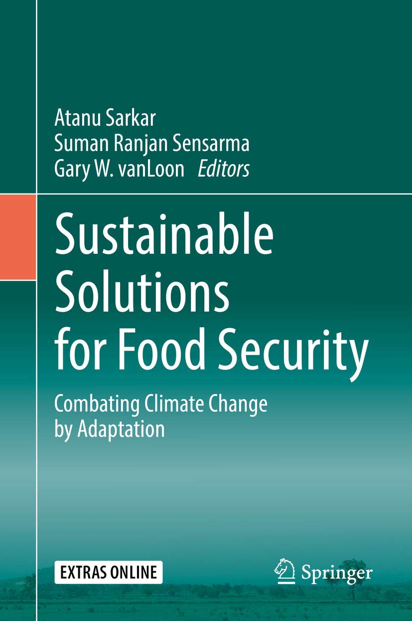 Sustainable Solutions for Food Security: Combating Climate Change by Adaptation