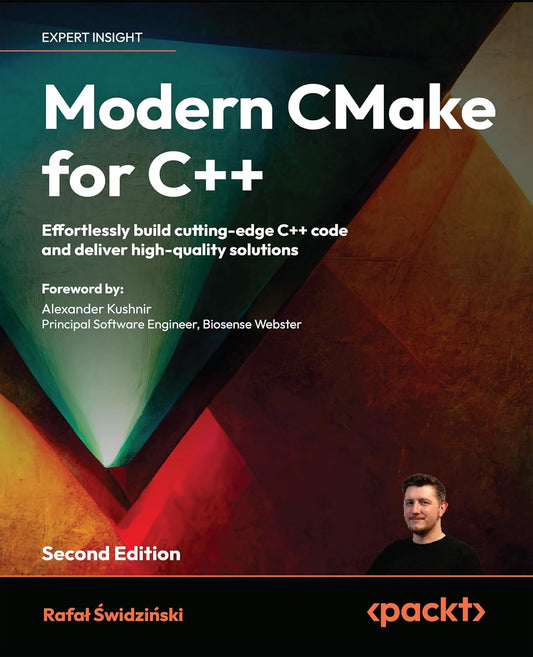 Modern CMake for C++: Effortlessly build cutting-edge C++ co