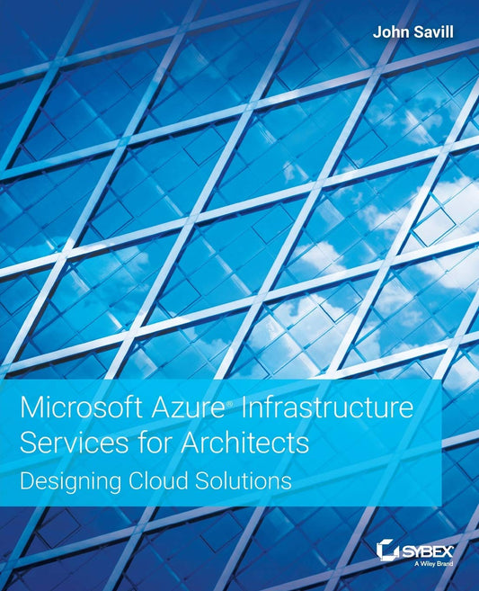 Microsoft Azure Infrastructure Services for Architects: Desi