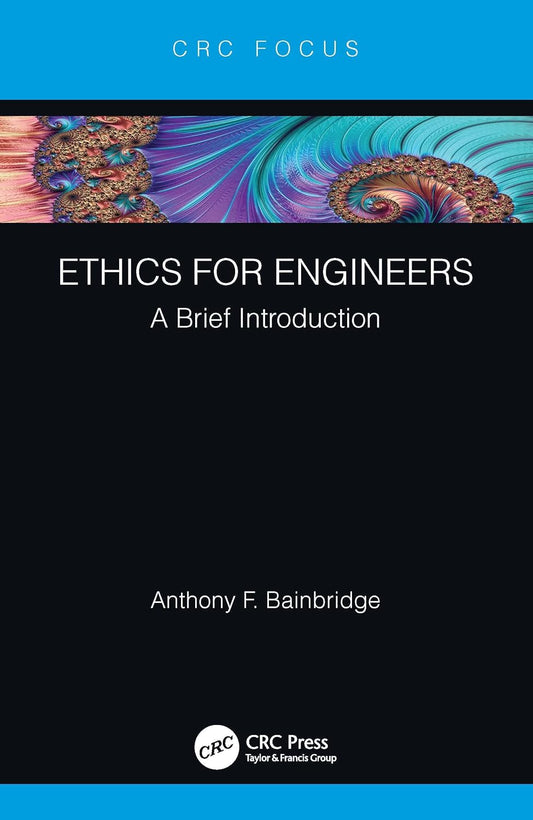 Ethics for Engineers: A Brief Introduction