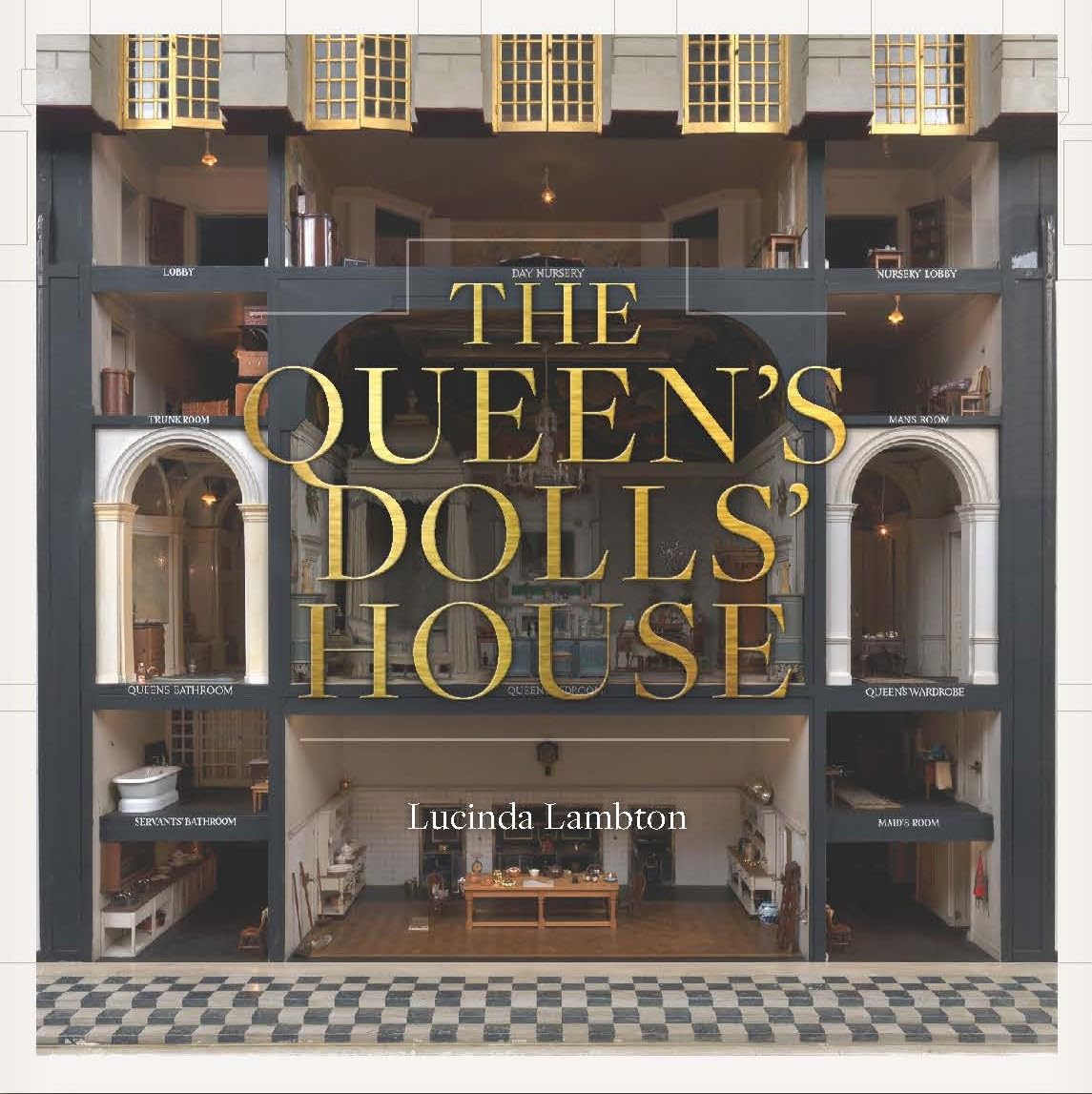 The Queen's Dolls' House: Revised and Updated Edition