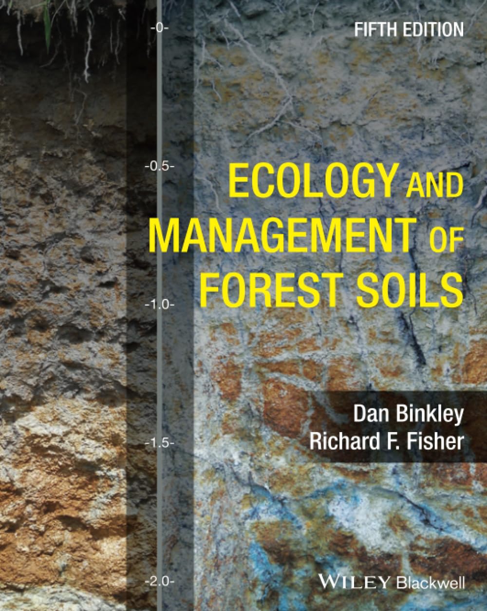 Ecology and Management of Forest Soils (Fifth Edition)