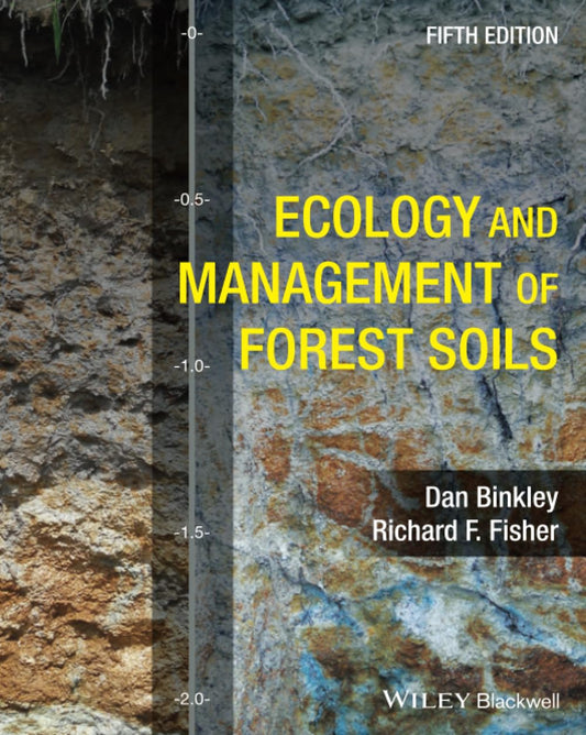 Ecology and Management of Forest Soils (Fifth Edition)