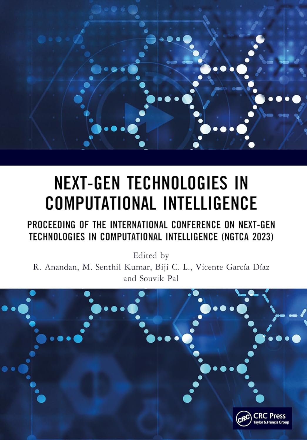 Next-Gen Technologies in Computational Intelligence: Proceed