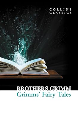 Grimms Fairy Tales (Collins Classics)