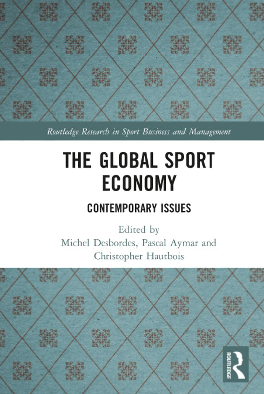 The Global Sport Economy: Contemporary Issues