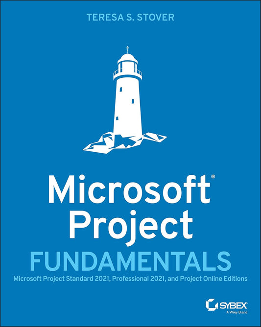 Microsoft Project Fundamentals: Microsoft Project Standard 2