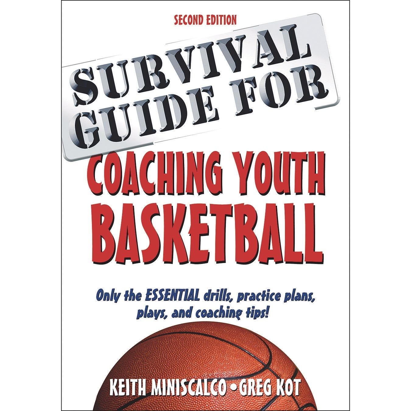Survival Guide for Coaching Youth Basketball