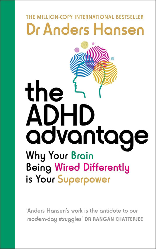 The ADHD Advantage: Why Your Brain Being Wired Differently is Your Superpower