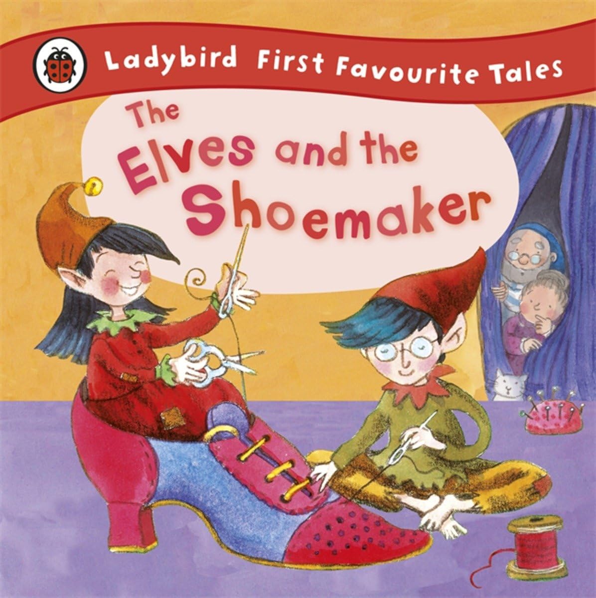 Ladybird First Favourite Tales: The Elves and the Shoemaker