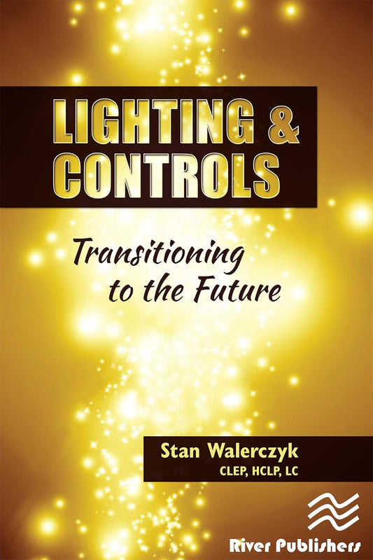 Lighting & Controls: Transitioning to the Future