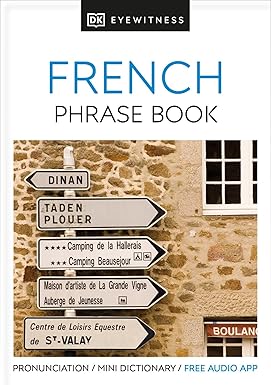 Eyewitness Travel Phrase Book French: Essential Reference for Every Traveller