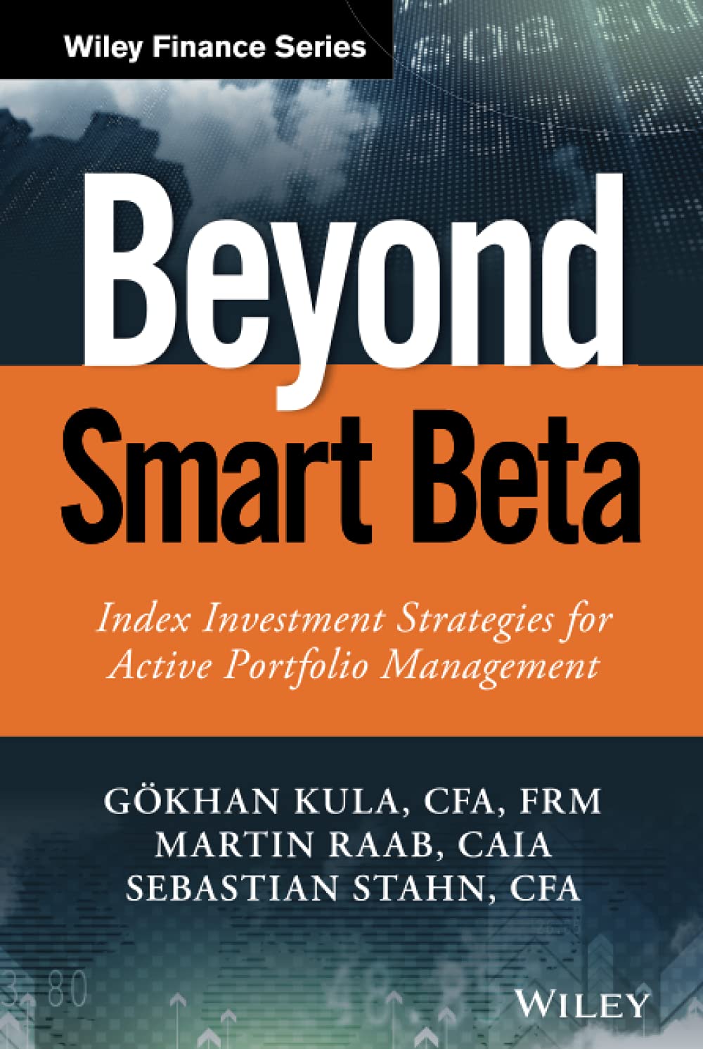 Beyond Smart Beta: Index Investment Strategies for Active Portfolio Management
