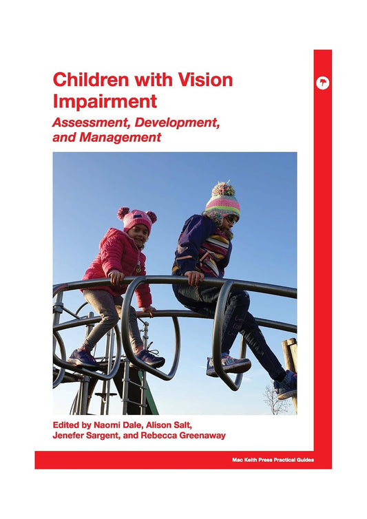 Children with Vision Impairment: Assessment, Development and Management