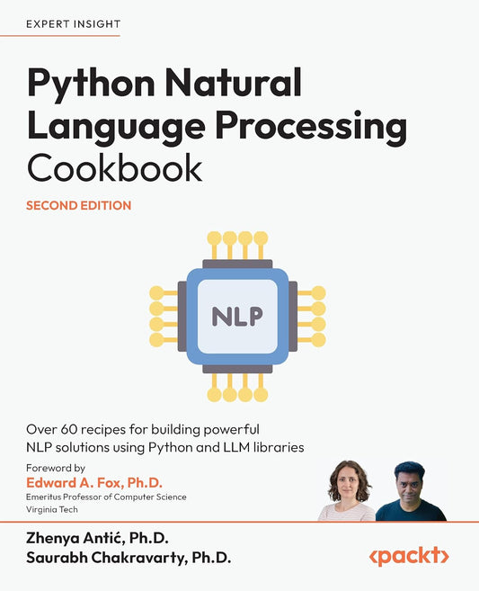 Python Natural Language Processing Cookbook: Over 60 recipes