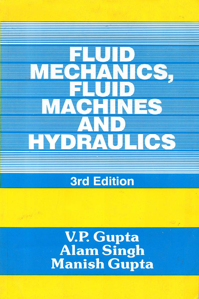 Fluid Mechanics, Fluid Machines and Hydraulics