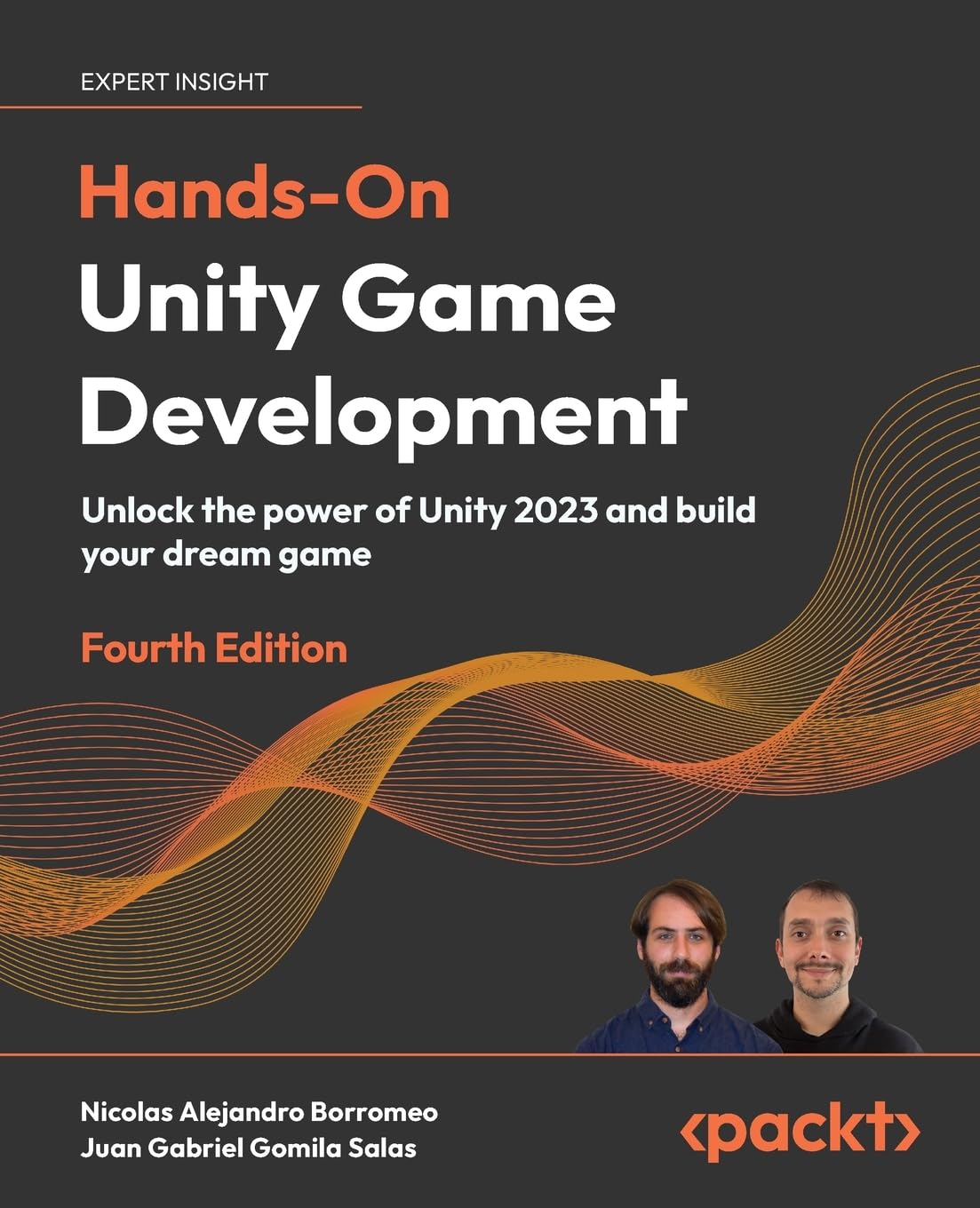 Hands-On Unity Game Development: Unlock the power of Unity 2