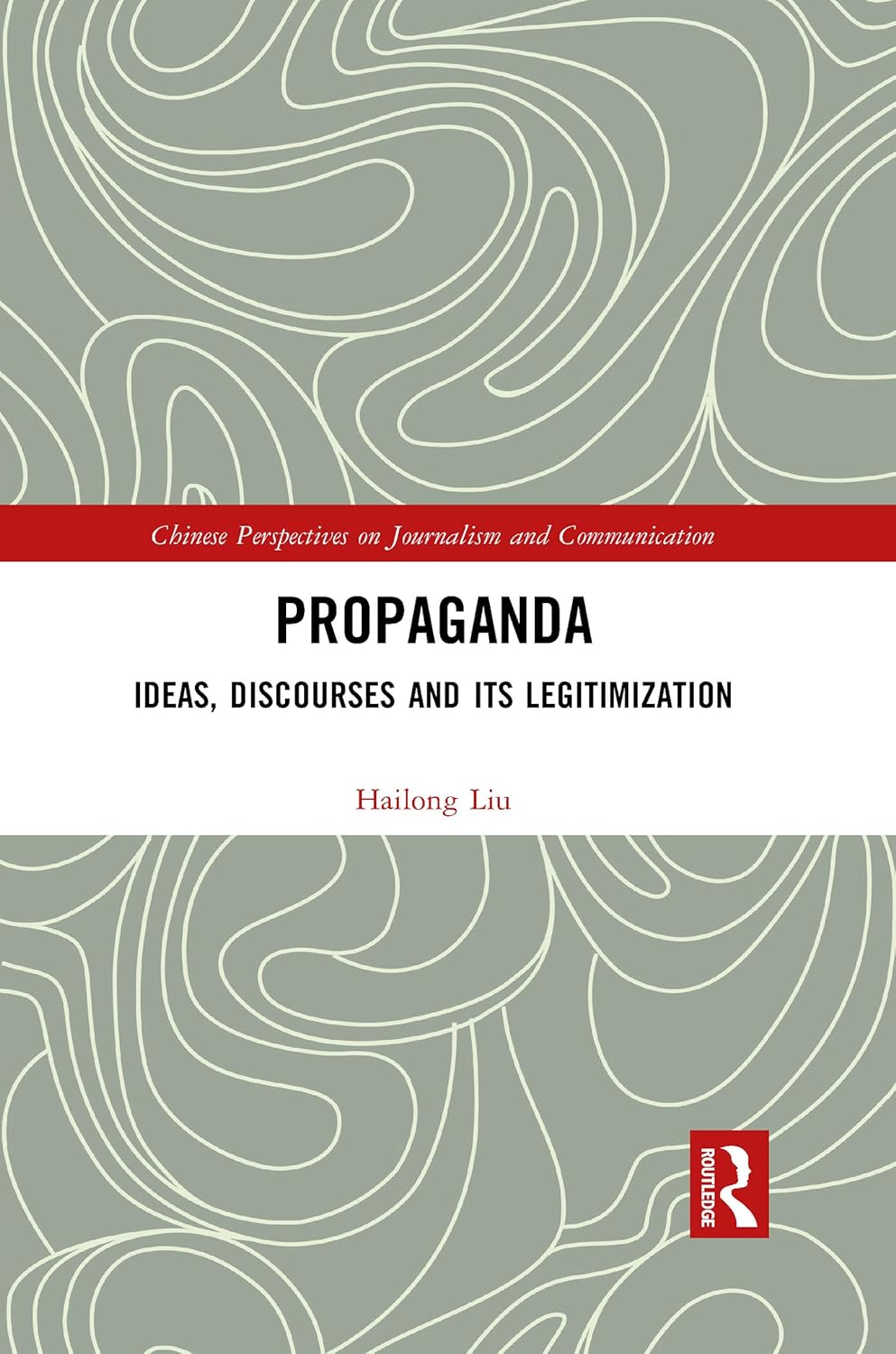 Propaganda: Ideas, Discourses and its Legitimization