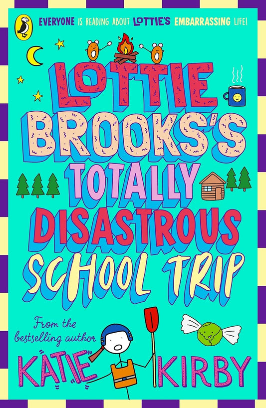 Lottie Brookss Totally Disastrous School-Trip
