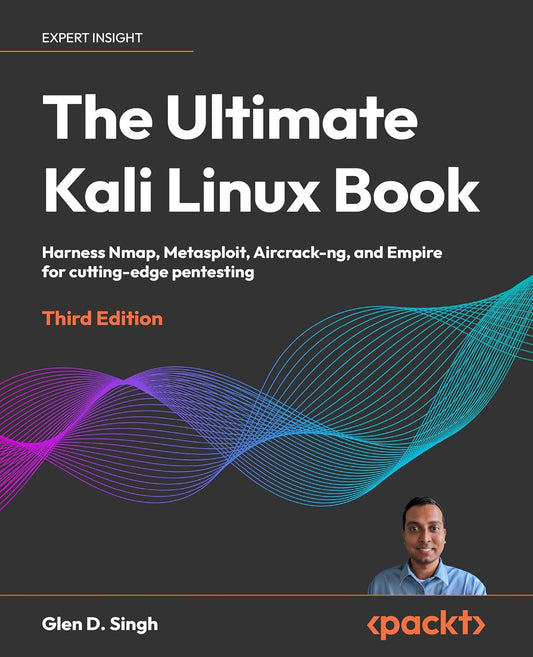 The Ultimate Kali Linux Book: Harness Nmap Metasploit Airc