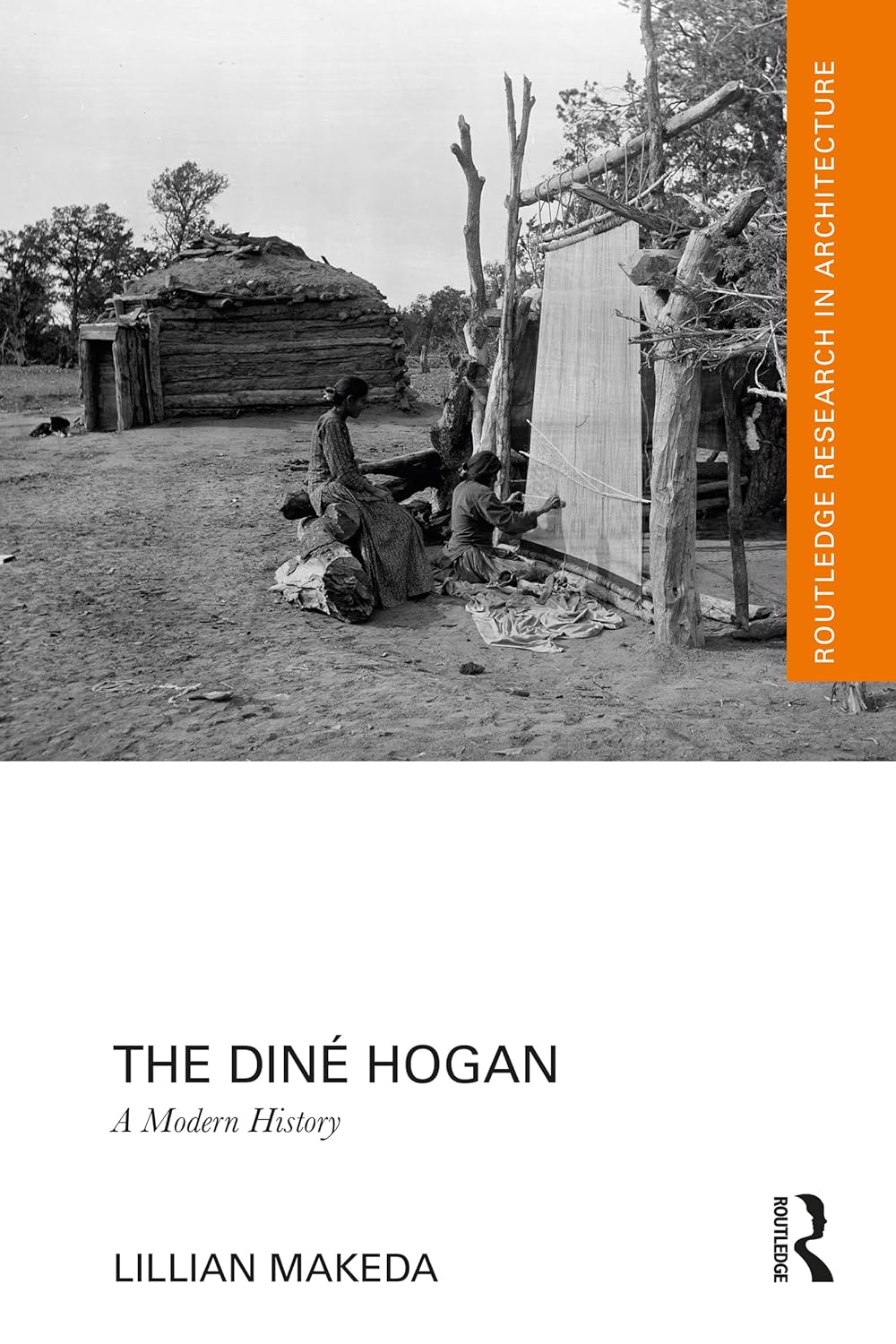 The Dine Hogan: A Modern History