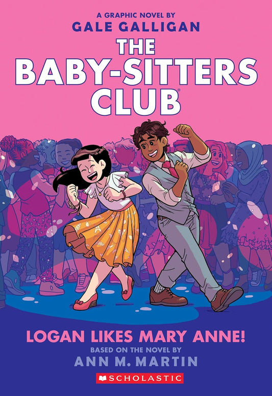The Baby-Sitters Club 8: Logan Likes Mary Anne!