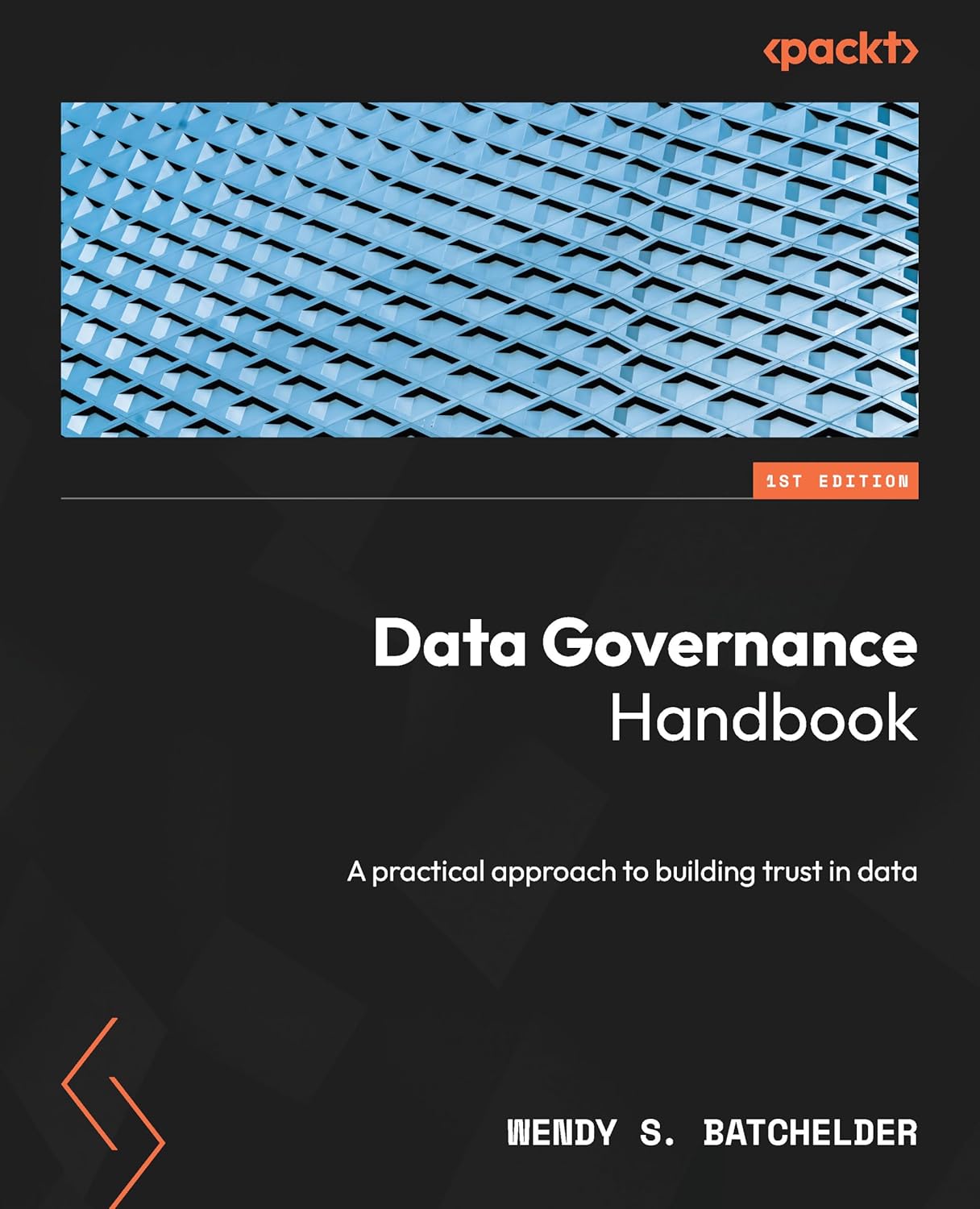 Data Governance Handbook: A practical approach to building t